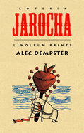 Loteria Jarocha: Linoleum Prints
