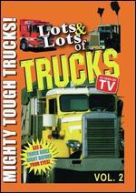 Lots & Lots of Trucks, Vol. 2