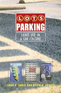 Lots of Parking: Land Use in a Car Culture
