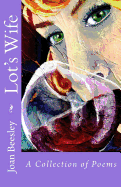 Lot's Wife: A Collection of Poems