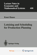 Lotsizing and scheduling for production planning