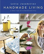 Lotta Jansdotter: Handmade Living: A Fresh Take on Scandinavian Style