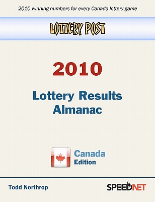 Lottery Post 2010 Lottery Results Almanac, Canada Edition - Northrop, Todd