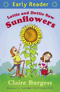 Lottie and Dottie Sow Sunflowers