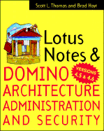 Lotus Notes & Domino 4.5 Architecture, Administration, & Security