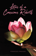 Lotus of a Conscious Rebirth