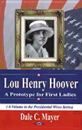 Lou Henry Hoover: A Prototype for First Ladies