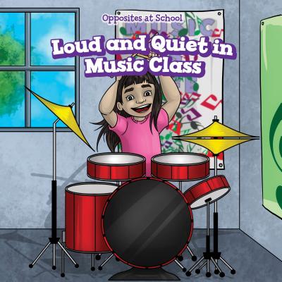 Loud and Quiet in Music Class - Greer, Eileen