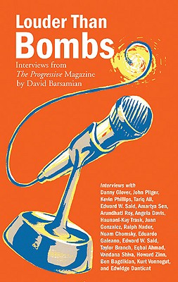 Louder Than Bombs: Interviews from the Progressive Magazine - Barsamian, David