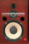 Loudspeakers: For Music Recording and Reproduction