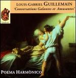 Louis-Gabriel Guillemain: Concersations Galantes et Amusantes - Poema Harmnico