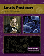 Louis Pasteur: Founder of Microbiology