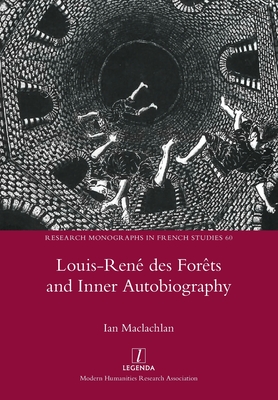 Louis-Ren des Forts and Inner Autobiography - MacLachlan, Ian