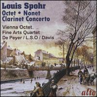Louis Spohr: Octet; Nonet; Clarinet Concerto - Fine Arts Quartet; Gervase de Peyer (clarinet); New York Woodwind Quintet; Vienna Octet; LSO; Colin Davis (conductor)