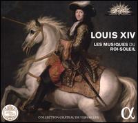 Louis XIV: Les Musiques du Roi-Soleil - Amel Brahim-Djelloul (dessus); Arianne Maurette (double bass); Aurore Bucher (dessus); Benot Arnould (bass);...