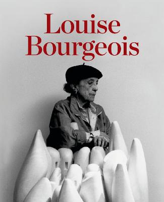 Louise Bourgeois - Bourgeois, Louise