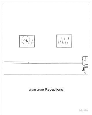 Louise Lawler: Receptions: Why Pictures Now - Marcoci, Roxana, and Hall, Emily (Editor)