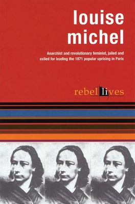 Louise Michel - Michel, Louise, and Maclellan, Nic (Editor)