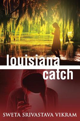 Louisiana Catch - Vikram, Sweta Srivastava