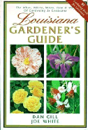 Louisiana Gardener's Guide - White, Joe, and Gill, Dan
