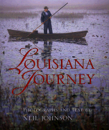 Louisiana Journey - Johnson, Neil (Photographer)