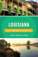 Louisiana Off the Beaten Path(R): Discover Your Fun