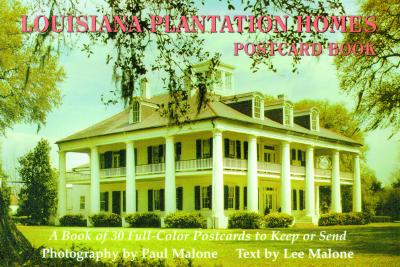 Louisiana Plantation Homes Postcard Book - Malone, Paul (Photographer), and Malone, Lee (Text by)