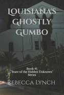 Louisiana's Ghostly Gumbo