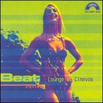 Lounge at Cinevox: Beat, Vol. 1