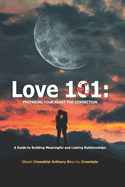 Love 101: Preparing Your Heart for Connection