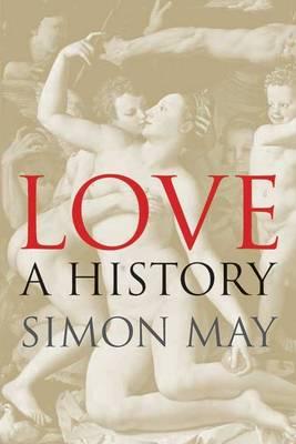 Love: A History - May, Simon
