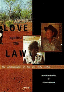 Love Against the Law: The Autobiographies of Tex and Nelly Camfoo