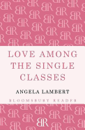 Love Among the Single Classes