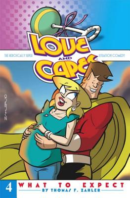 Love and Capes Volume 4: What To Expect - Zahler, Thom