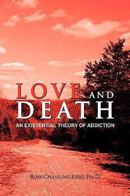 Love and Death - Reed, Ross Channing Ph D