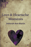 Love and Heartache Moments
