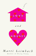 Love and Houses - Leimbach, Marti