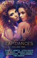 Love and Lap Dances Volume One