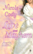 Love and Mayhem - Cody, Nicole