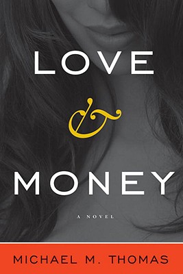 Love and Money - Thomas, Michael M