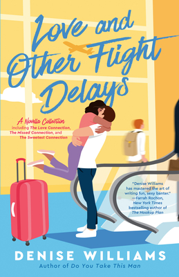 Love and Other Flight Delays - Williams, Denise