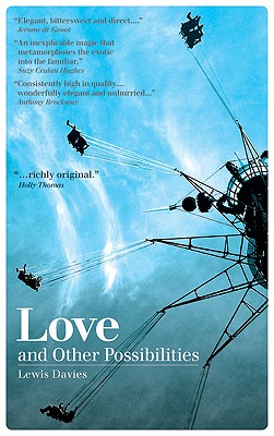 Love and Other Possibilities - Davies, Lewis