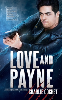 Love and Payne - Cochet, Charlie