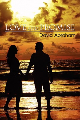 Love and Promise - Abraham, David