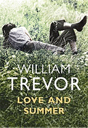 Love and Summer - Trevor, William