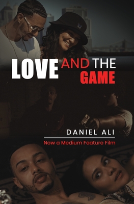 Love and the Game - Ali, Daniel
