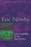 Love and War in the Apennines - Newby, Eric