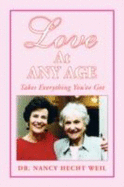 Love at Any Age (Takes Everything You've Got)