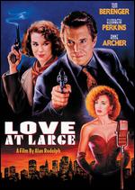 Love at Large - Alan Rudolph