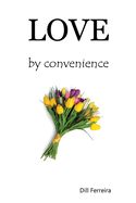 Love by convenience